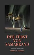 E-Book (epub) Der Fürst von Samarkand von Robert E. Howard