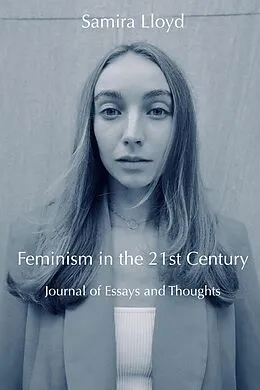 E-Book (epub) Feminism in the 21st Century von Samira Lloyd