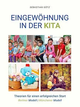 E-Book (epub) Eingewöhnung in der Kita von Sebastian Götz