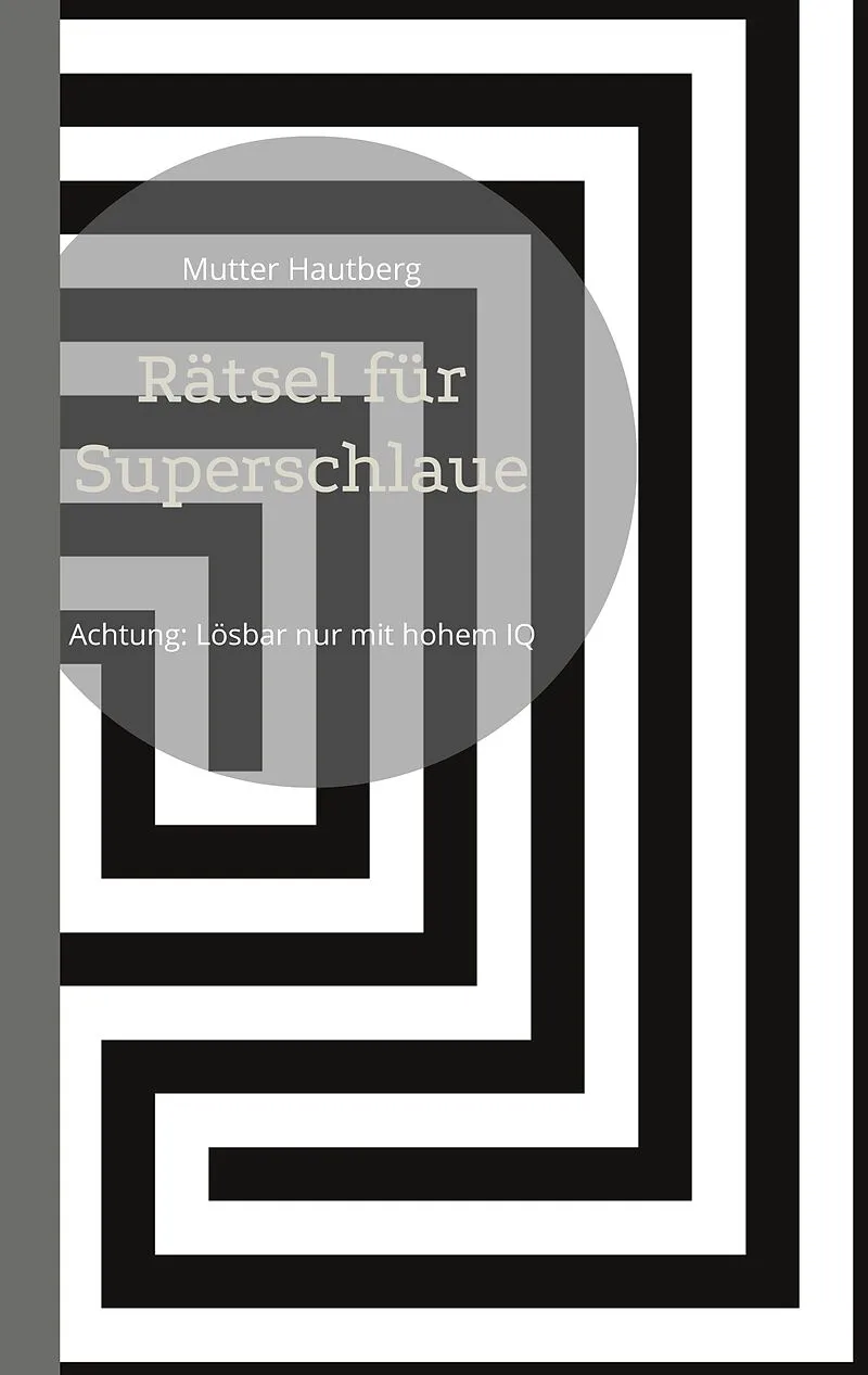 Rätsel für Superschlaue