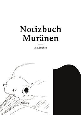 Kartonierter Einband Notizbuch Muränen von A. Ketschau