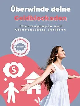E-Book (epub) Geldblockaden auflösen von Charlotte Stuhlmann