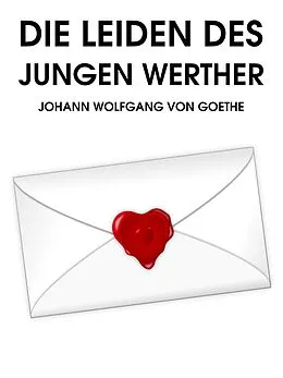 E-Book (epub) Die Leiden des jungen Werther von Johann Wolfang von Goethe