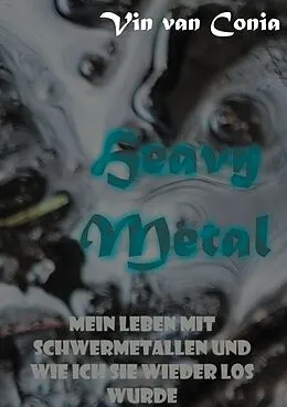 E-Book (epub) Heavy Metal von Vin van Conia