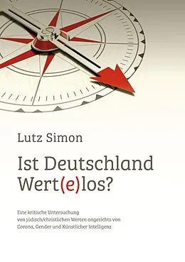 E-Book (epub) Ist Deutschland wert(e)los? von Lutz Simon