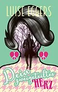 E-Book (epub) Dein zweigeteiltes Herz von Luise Eggers