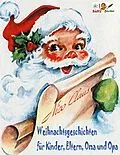 E-Book (epub) Weihnachtsgeschichten für Kinder, Eltern, Oma und Opa von Nico Claus