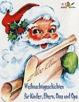 E-Book (epub) Weihnachtsgeschichten für Kinder, Eltern, Oma und Opa von Nico Claus