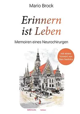 E-Book (epub) Erinnern ist Leben von Mario Brock