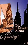 E-Book (epub) Die fehlende Kirche von Jörg M. Karaschewski