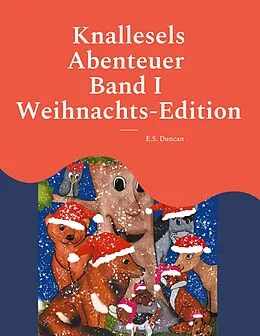 E-Book (epub) Knallesels Abenteuer Band I Weihnachts-Edition von E. S. Duncan