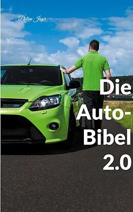 E-Book (epub) Die Auto-Bibel 2.0 von Philipp Jäger