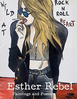 E-Book (epub) Esther Rebel. Wild At Rock N Roll Heart von 