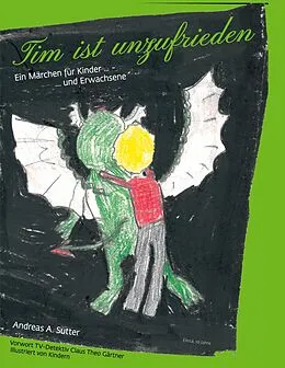 E-Book (epub) Tim ist unzufrieden von Andreas A. Sutter