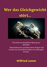 E-Book (epub) Wer das Gleichgewicht stört... von Wilfried Lemm