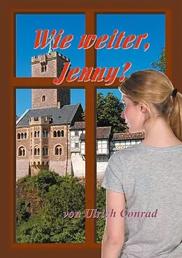 E-Book (epub) Wie weiter Jenny von Ulrich Conrad