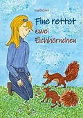 E-Book (epub) Fine rettet zwei Eichhörnchen von Ina Eichler