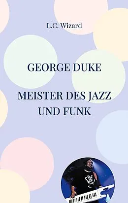 E-Book (epub) George Duke von L. C. Wizard