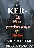 E-Book (epub) Ker In Blut geschrieben von Eduardo Esmi, Nicola Kessler