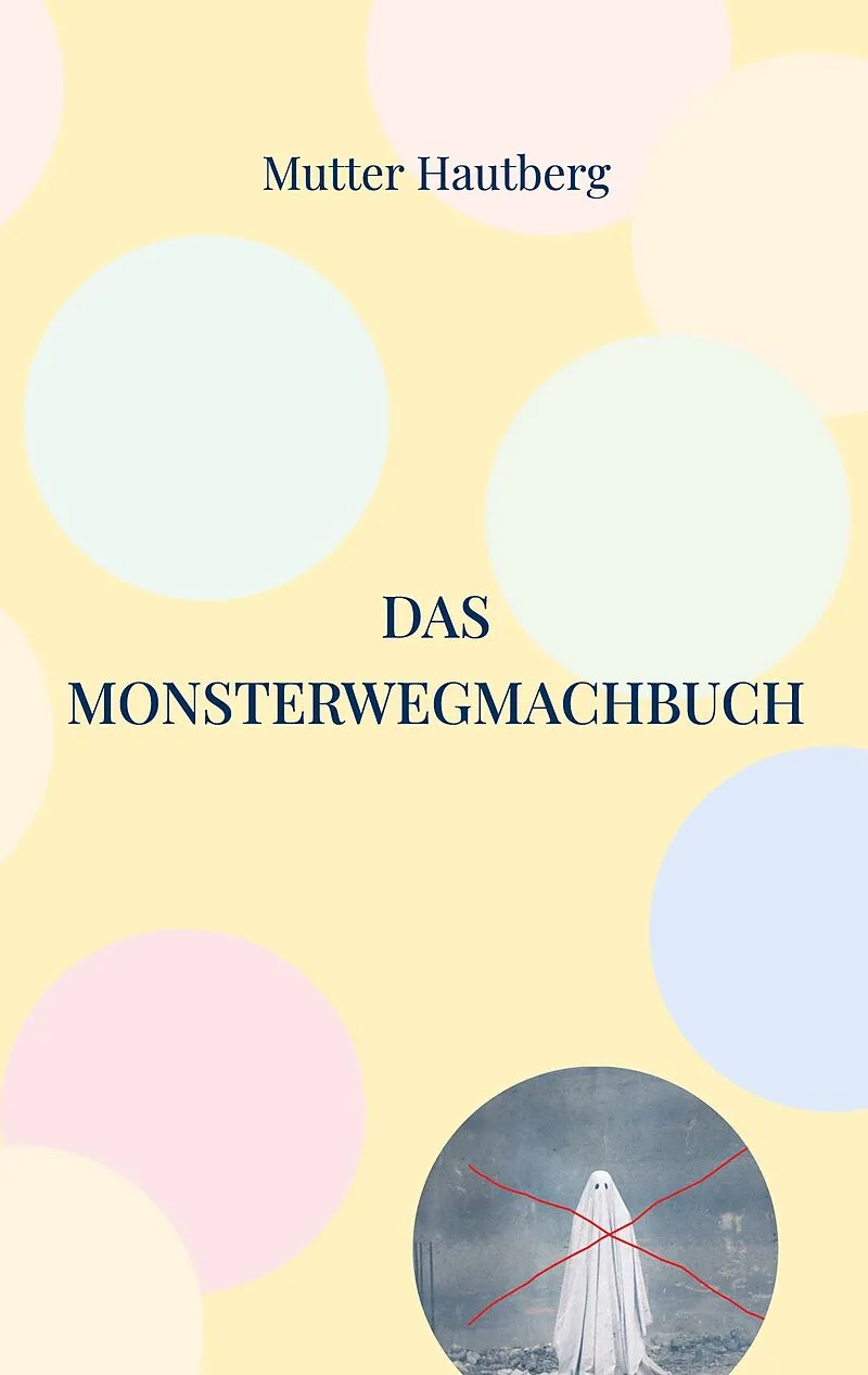 Das Monsterwegmachbuch