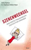E-Book (epub) Szenenwechsel von Ulrike Parthen, Stephanie Robben-Beyer