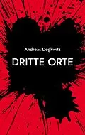 E-Book (epub) Dritte Orte von Andreas Degkwitz