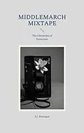 E-Book (epub) Middlemarch Mixtape von S. J. Branagan