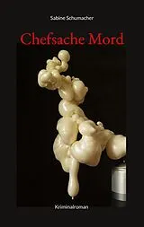 E-Book (epub) Chefsache Mord von Sabine Schumacher