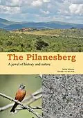 E-Book (epub) The Pilanesberg von Stefan Schreier, Hendrik van der Walt