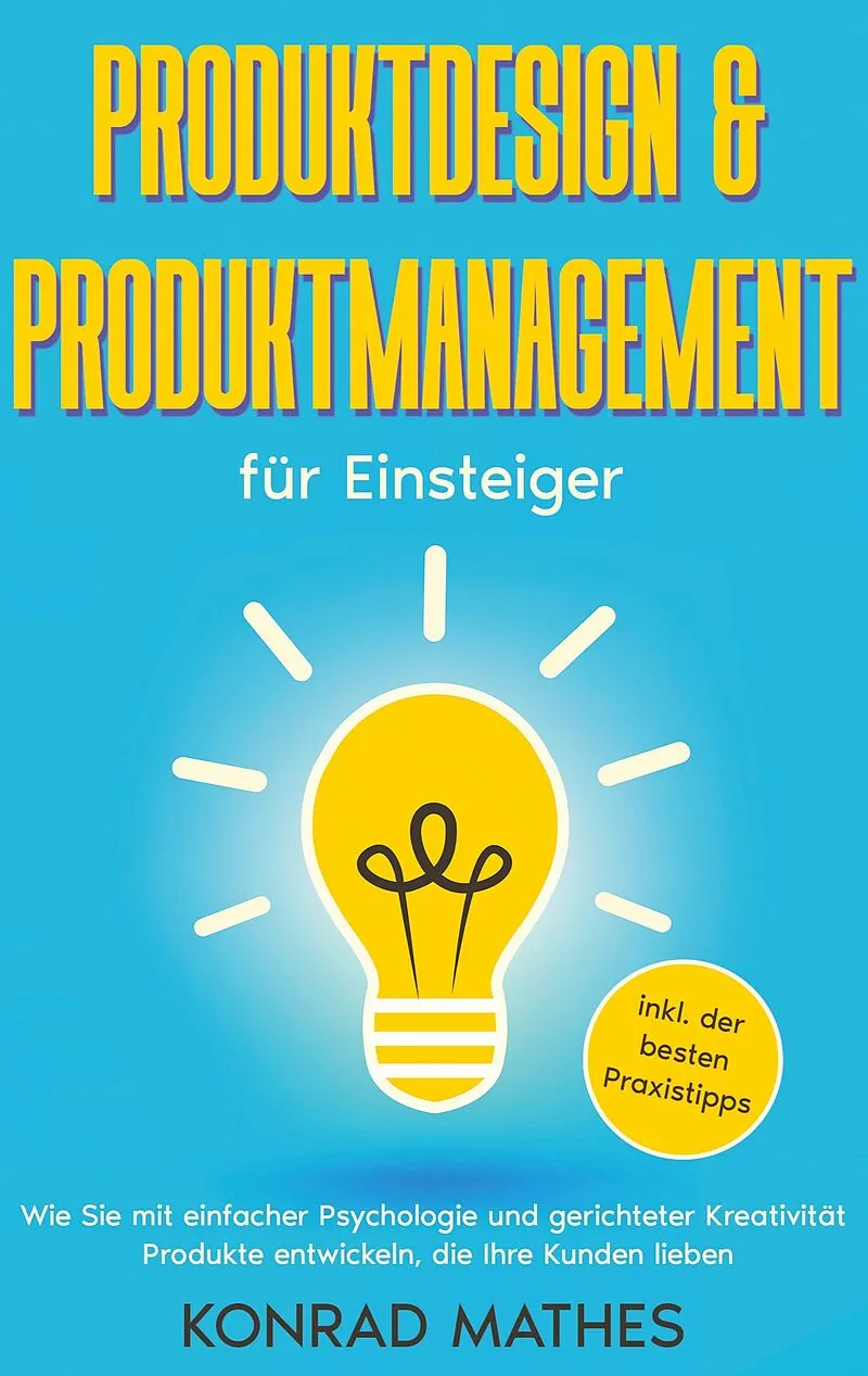 Produktdesign & Produktmanagement für Einsteiger