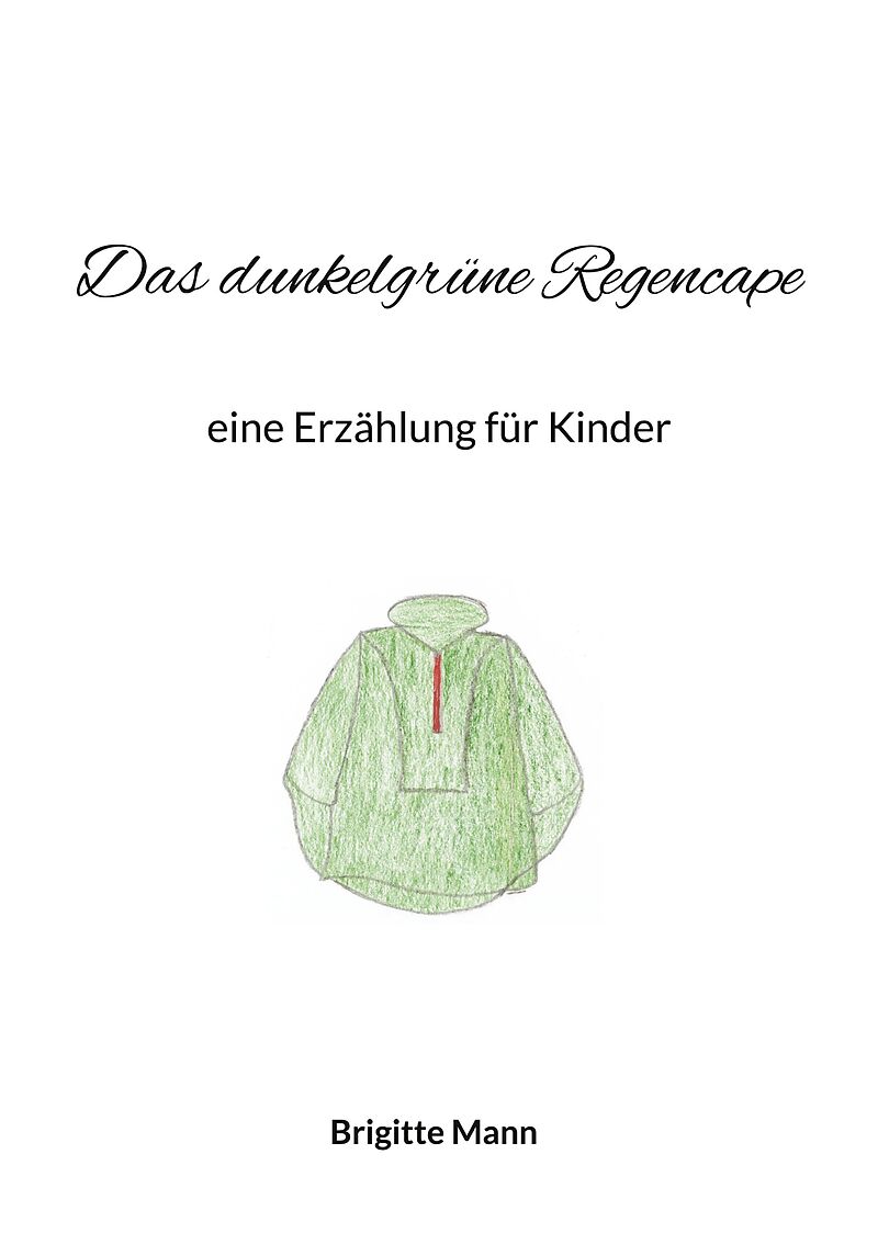 Das dunkelgrüne Regencape