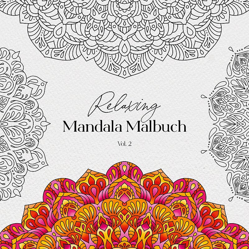 Relaxing Mandala Malbuch Vol. 2