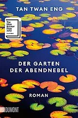 Kartonierter Einband Der Garten der Abendnebel von Tan Twan Eng