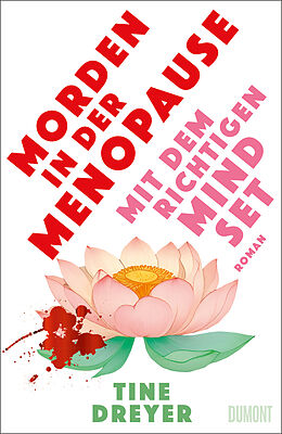 Kartonierter Einband Morden in der Menopause mit dem richtigen Mindset von Tine Dreyer