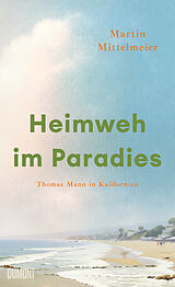Fester Einband Heimweh im Paradies von Martin Mittelmeier