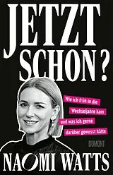 Kartonierter Einband Jetzt schon? von Naomi Watts