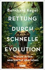 Fester Einband Rettung durch schnelle Evolution von Bernhard Kegel