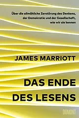 Fester Einband Das Ende des Lesens von James Marriott