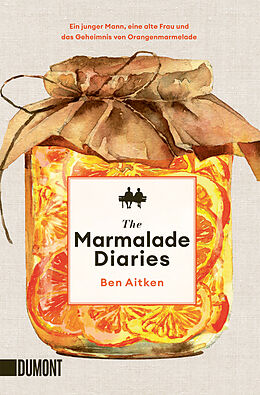 Kartonierter Einband The Marmalade Diaries von Ben Aitken