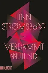 Kartonierter Einband Verdammt wütend von Linn Strømsborg