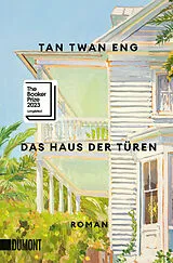 Kartonierter Einband Das Haus der Türen von Tan Twan Eng