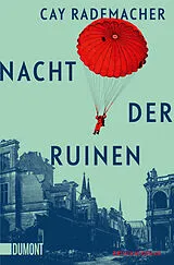 Kartonierter Einband (Kt) Nacht der Ruinen von Cay Rademacher