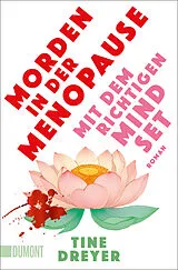 Kartonierter Einband Morden in der Menopause mit dem richtigen Mindset von Tine Dreyer