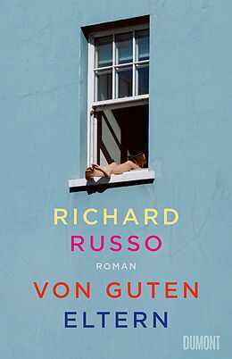E-Book (epub) Von guten Eltern von Richard Russo