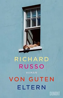 E-Book (epub) Von guten Eltern von Richard Russo