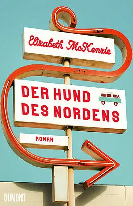E-Book (epub) Der Hund des Nordens von Elizabeth McKenzie