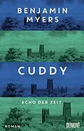 E-Book (epub) Cuddy. Echo der Zeit von Benjamin Myers