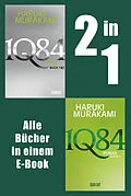 E-Book (epub) 1Q84. Alle Bücher in einem E-Book von Haruki Murakami