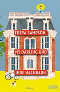 E-Book (epub) Ms Darling und ihre Nachbarn von Freya Sampson
