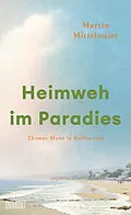 E-Book (epub) Heimweh im Paradies von Martin Mittelmeier